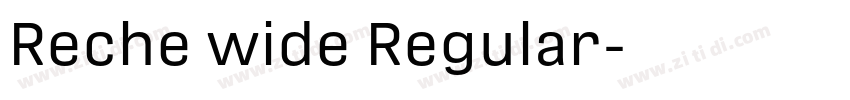 Reche wide Regular字体转换